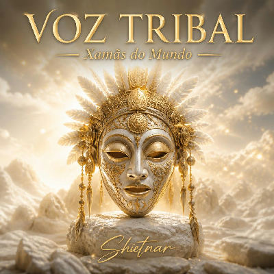 Capa do álbum Voz Tribal - Xamãs do Mundo